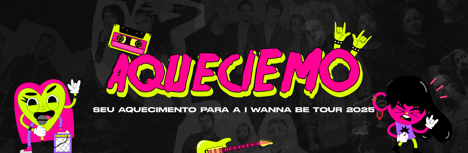 Banner do evento AqueciEMO - I Wanna Be Tour